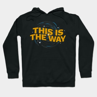 This Is The Way - gargantua Hoodie